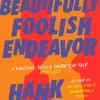 A Beautifully Foolish Endeavor