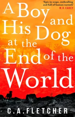 A Boy and his Dog at the End of the World