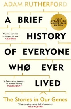 A Brief History of Everyone Who Ever Lived: The Stories in Our Genes