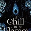 A Chill in the Flame