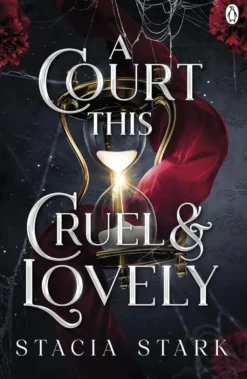 A Court This Cruel and Lovely