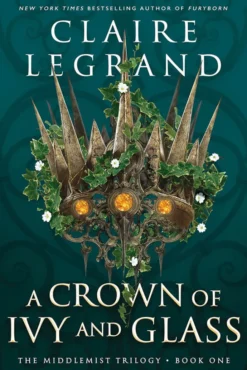 A Crown of Ivy and Glass