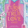 A Curse for True Love
