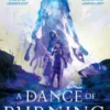 A Dance of Burning Blades