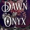 A Dawn of Onyx