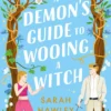 A Demon's Guide to Wooing a Witch