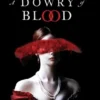 A Dowry of Blood
