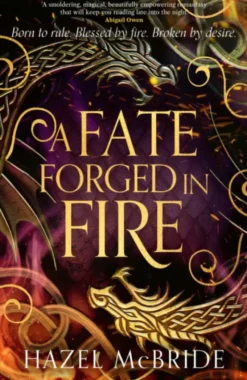 A Fate Forged in Fire