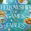 A Fellowship of Games & Fables