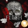 A Fire in the Flesh