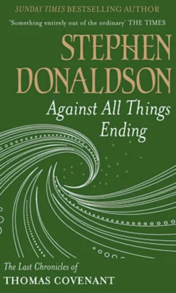 Against All Things Ending