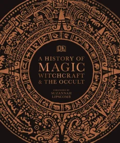 A History of Magic, Witchcraft and the Occult