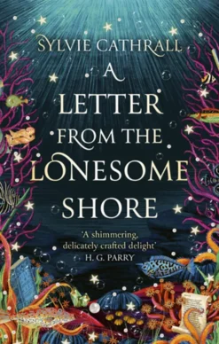 A Letter from the Lonesome Shore