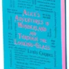 Alice's Adventures in Wonderland & Through the Looking-Glass