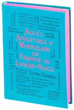 Alice's Adventures in Wonderland & Through the Looking-Glass