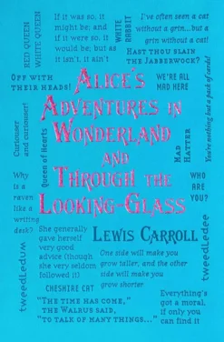Alice's Adventures in Wonderland & Through the Looking-Glass