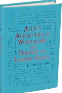 Alice's Adventures in Wonderland & Through the Looking-Glass