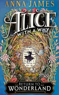 Alice With a Why - Return to Wonderland