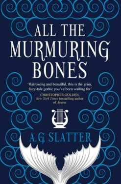 All the Murmuring Bones