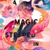 A Magic Steeped in Poison