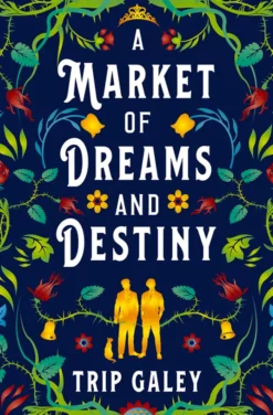 A Market of Dreams and Destiny