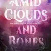 Amid Clouds and Bones