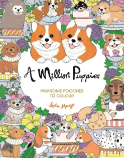 A Million Puppies Paw-some Pooches to Colour