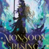 A Monsoon Rising
