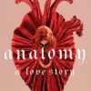 Anatomy: A Love Story