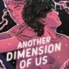 Another Dimension of Us