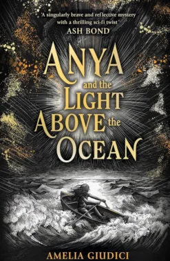 Anya and the Light Above the Ocean