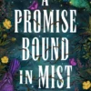 A Promise Bound In Mist