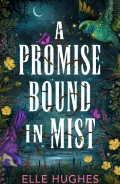 A Promise Bound In Mist