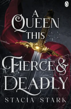 A Queen This Fierce and Deadly