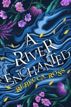 A River Enchanted