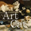 Art Cat: Fine Felines of the Art World