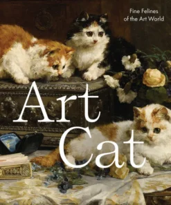 Art Cat: Fine Felines of the Art World