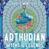 Arthurian Myths & Legends