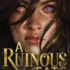 A Ruinous Fate