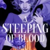 A Steeping of Blood