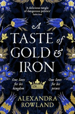 A Taste of Gold and Iron