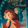 A Time Traveler's History of Tomorrow