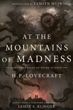 At the Mountains of Madness: And Other Tales of Weird Science