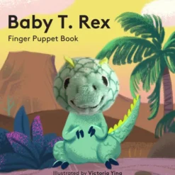 Baby T. Rex: Finger Puppet Book