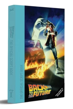 Back to the Future: The Complete Screenplay