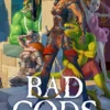 Bad Gods