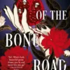 Ballad of the Bone Road