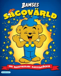 Bamses sagovärld - tre illustrerade kapitelböcker