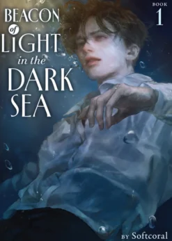 Beacon of Light in the Dark Sea Book 1