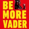 Be More Vader: Assertive Thinking from the Dark Side